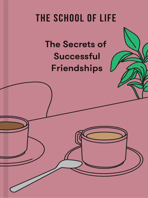 cover image of The Secrets of Successful Friendships